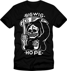 Bigwig - Hope Shirt