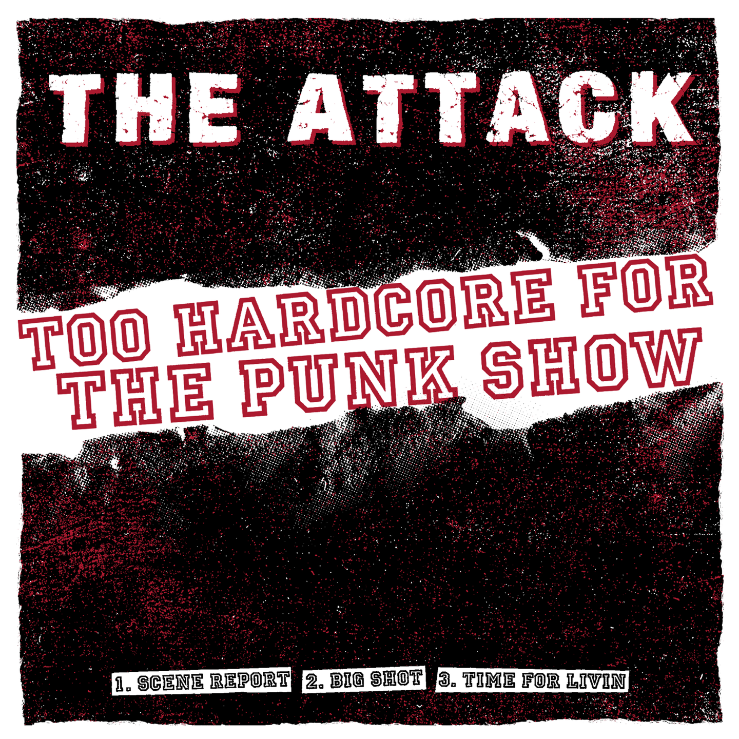 The Attack - Too Punk for the Hardcore Show 7