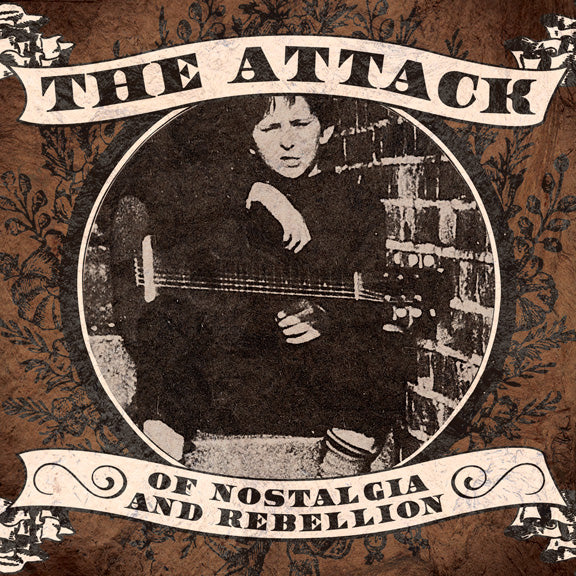 The Attack - Of Nostalgia and Rebellion CD